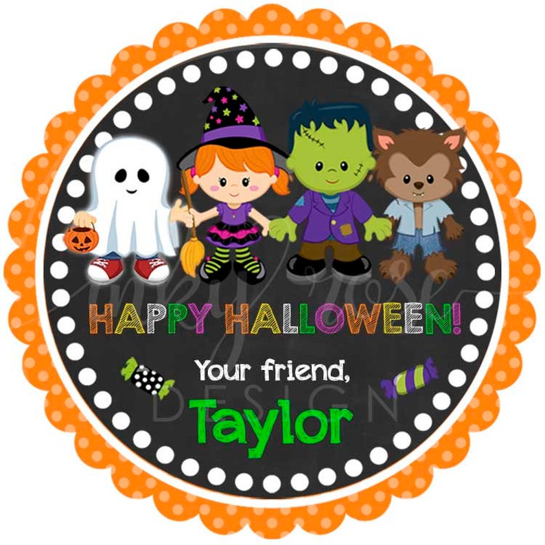 May include: A round, orange and white polka dot sticker with a black chalkboard background. The sticker features a ghost, witch, Frankenstein, and werewolf holding candy. The text on the sticker reads "Happy Halloween! Your friend, Taylor".