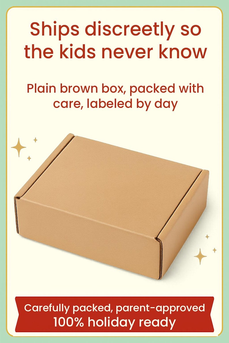 Promotional image showing a closed plain brown kraft mailer box with sparkles around it, on a cream background bordered in mint and gold. The text reads ‘Ships discreetly so the kids never know’ and ‘Plain brown box, packed with care, labeled by day.’ A red banner at the bottom says ‘Carefully packed, parent-approved, 100% holiday ready.’ The design has a warm, trustworthy, festive retro look.