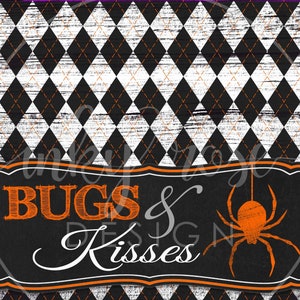May include: A black and white diamond patterned background with a black sign that says "Bugs & Kisses" in orange and white text. A black spider with orange legs is hanging from the sign.