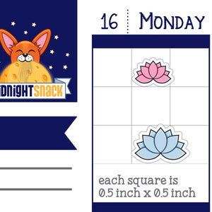 May include: A planner page with a grid of 0.5 inch squares. The grid is divided into two sections, one labelled "16 MONDAY" and the other labelled "17". There are two pink and blue lotus flower stickers on the grid.