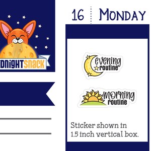 May include: Two stickers with a white background and black outlines. The first sticker features a yellow crescent moon with a star and the text "evening routine". The second sticker features a yellow sun rising over a green hill with the text "morning routine".