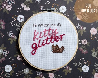 Pattern "Kitty Glitter" - Cross Stitch // Modern DIY Artwork, Silly Cat Lady Gift, Kitty Glitter Play on Words, Instant Download Printable