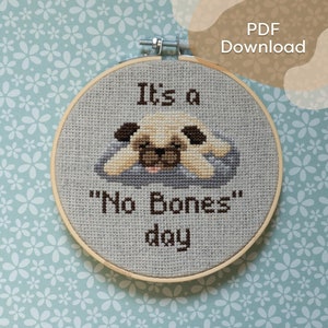 Cross-Stitch Pattern "No Bones" // Humorous Take on Mental Health, Subversive Modern Art, Noodle the Pug TikTok Instant Download Printable