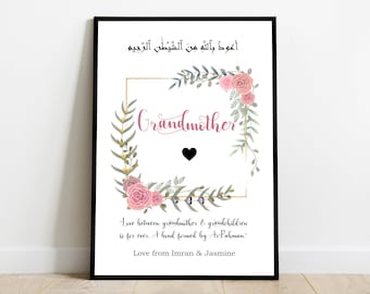 May include: A printable art print with a floral design and the word "Grandmother" in pink lettering. The print also includes an Arabic quote and the text "Love between grandmother & grandchildren is for ever. A bond formed by Ar-Rahman." and "Love from Imran & Jasmine".