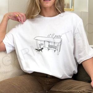 It'll Pass Bus Stop Shirt