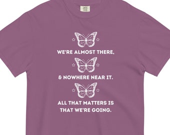 We're Almost There Shirt, TV Show Merch