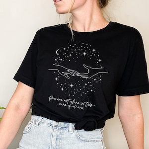 ORIGINAL You&#39;re Not Alone T-Shirt