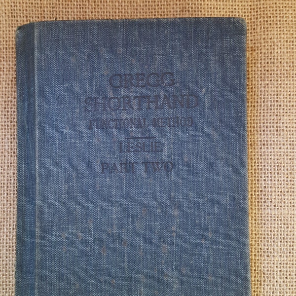 Gregg Shorthand - Manual for the Functional Method - Part Two - 1936