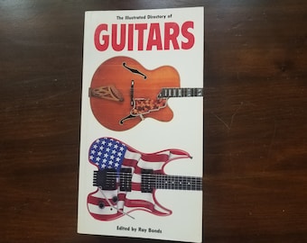 The Illustrated Directory of Guitars By Ray Bonds