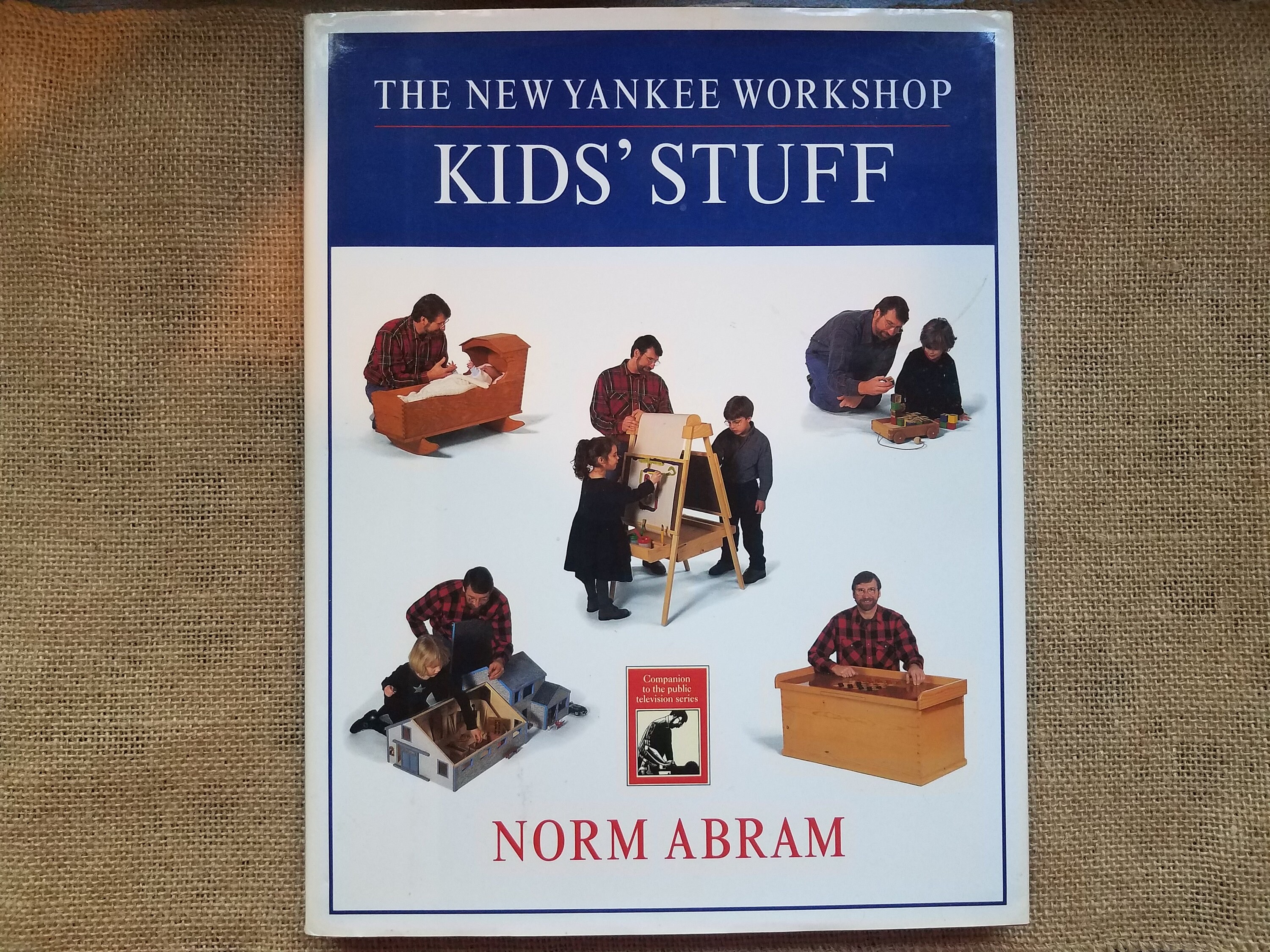 The New Yankee Workshop kids' Stuff by Norm Abram 