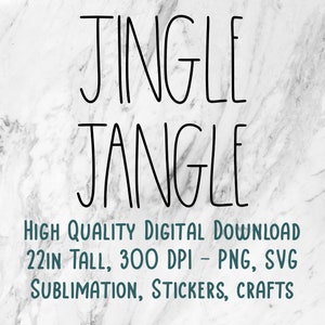 Könnte beinhalten: Schwarz-weißes Text-Grafikdesign mit den Worten "JINGLE JANGLE" in handschriftlicher Form. Der Text ist 22 Zoll hoch und 300 DPI. Das Bild ist ein digitaler Download für die Verwendung in Bastelarbeiten, Aufklebern und Sublimationsarbeiten.