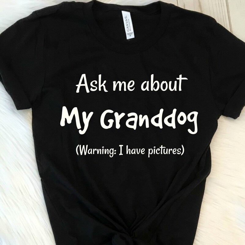 CUTE ASK ME ABOUT MY GRANDDOGS T-Shirt Pet Dog Lovers Gift