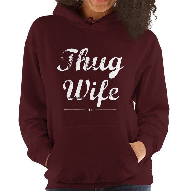 thug wife hoodie