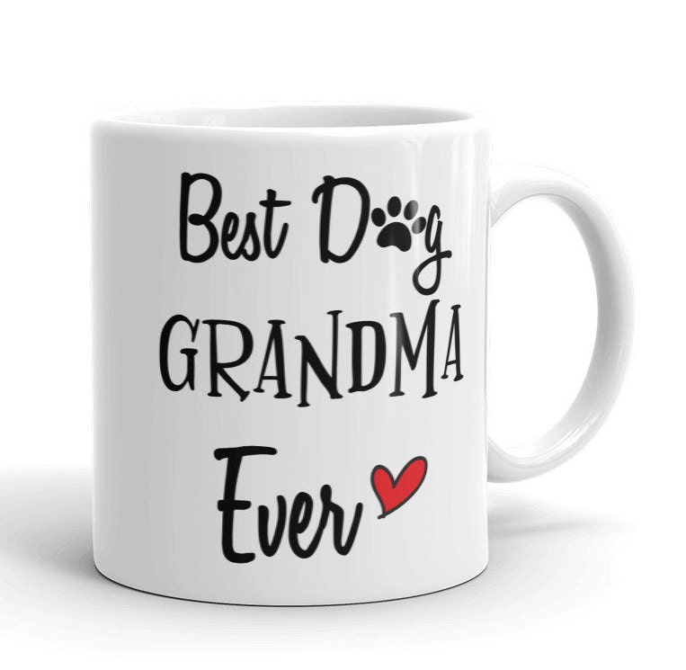 Dog Grandma Gift, Dog Grandma MUG, Best Dog Grandma Ever, Dog