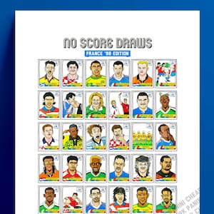 May include: A colourful illustration of 36 football players from the 1998 World Cup, each with a unique expression and pose. The players are arranged in a grid, with the text "No Score Draws" and "France '98 Edition" at the top. The illustration is a humorous take on the sport, with each player seemingly frustrated by the lack of goals.