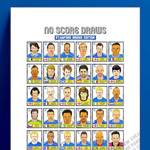 May include: A collection of 49 illustrated trading cards featuring portraits of soccer players. Each card has a white background with a blue border and a player's name printed below the image. The cards are arranged in a grid pattern. The text "NO SCORE DRAWS STAMFORD BRIDGE EDITION" is printed at the top of the image.