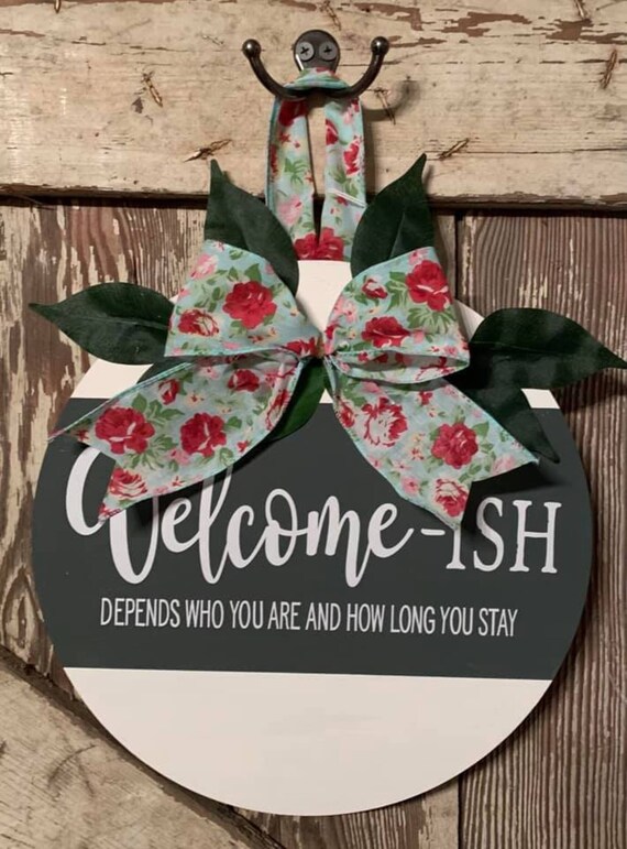 Handmade Welcome-ish Door Hanger 12" Grey White Floral Ribbon