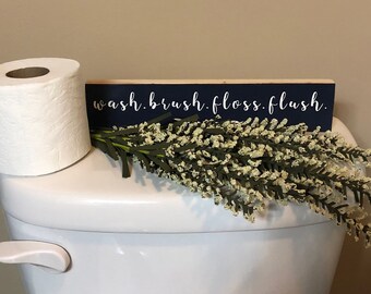 Wash brush floss flush sign, bathroom sign, wooden bathroom sign, bathroom shelf sign