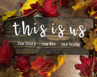 This Is Us, Our Story, Our Life, Our Home, Home Decor, Bedroom Decor