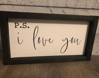 P.S. I Love You, home decor, handmade sign, wooden sign, framed sign