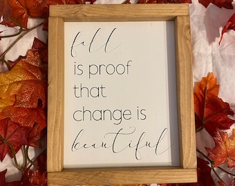 Fall is proof that change is beautiful, fall decor, home decor, seasonal decor