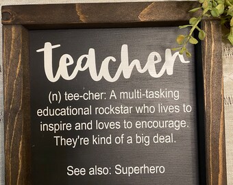 Teacher sign, classroom sign, teacher gift, home decor, framed sign, handmade sign
