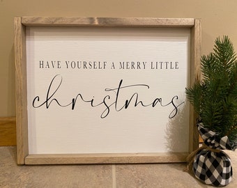 Have yourself a Merry Little Christmas, holiday decoration, Christmas decoration, handmade sign, home decor