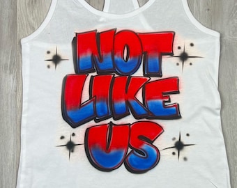 Not Like Us Airbrush Crop Top | Airbrush Shirt | Airbrush Bralette
