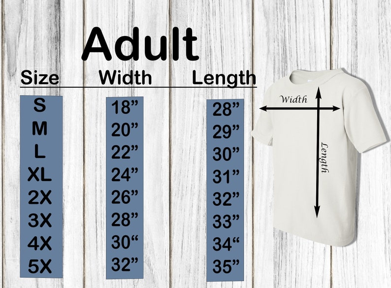 May include: A white t-shirt with size, width, and length measurements. The text "Adult" is at the top. Width measurements range from 45.7 cm to 81.3 cm, and length measurements range from 71.1 cm to 88.9 cm.