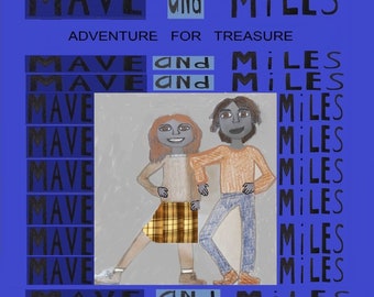 Mave and Miles, Adventure for Treasure. A new for 2018 children's E-Book.
