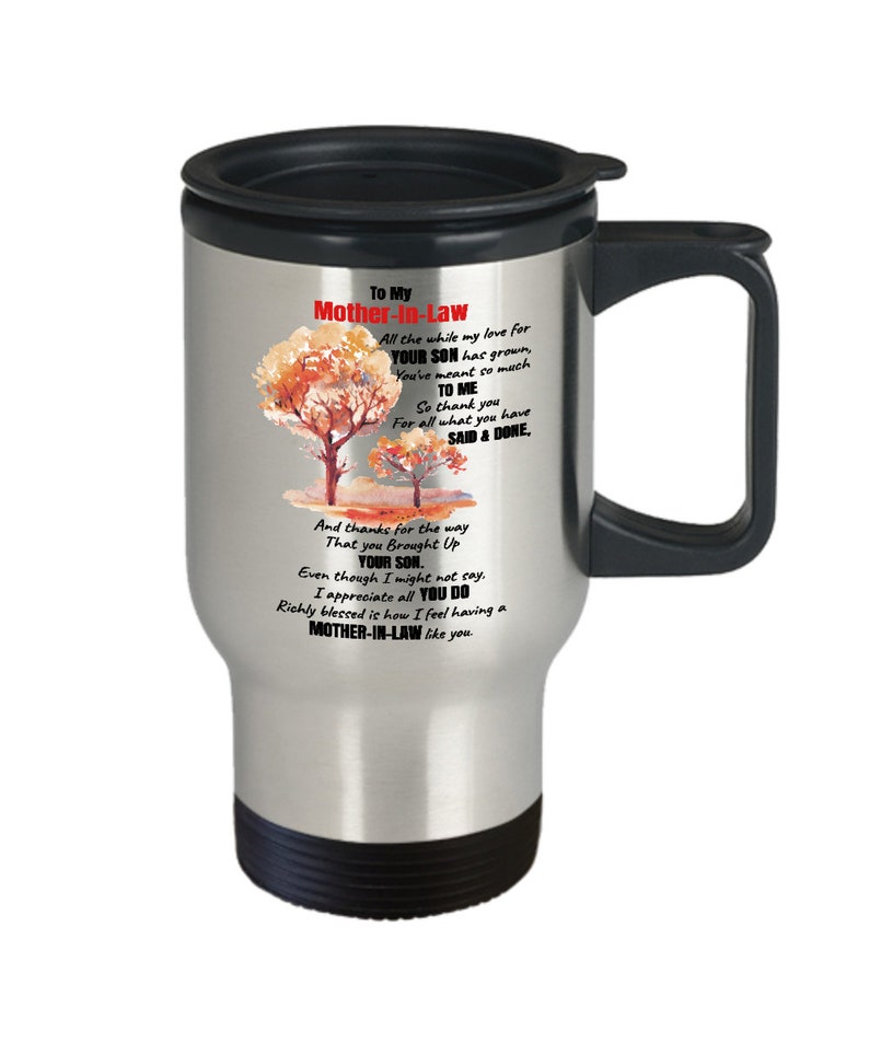 To My Mother In Law Travel Mug Mother In Law Gifts From Daughter In Law To My Mother-In-Law Thank For What You Have Said /& Done Mug
