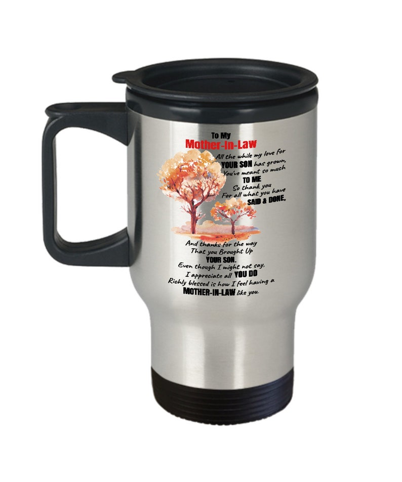 To My Mother In Law Travel Mug Mother In Law Gifts From Daughter In Law To My Mother-In-Law Thank For What You Have Said /& Done Mug