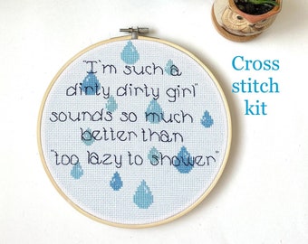 Dirty girl - shower - funny - bathroom decor - Modern cross stitch kit - beginner cross stitch kit - Easy cross stitch