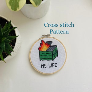 Dumpster fire - my life - dumpster life - funny cross stitch - modern - Cross stitch pattern PDF - counted cross stitch - instant download