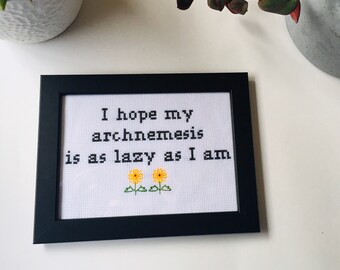 Archnemesis - Framed cross stitch - modern - subversive - offensive cross stitch - funny - home decor - gift - flowers - funny sayings