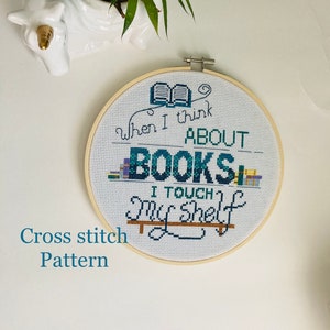 When I think about books I touch my shelf - book lover - book gift - Cross stitch pattern PDF - counted cross stitch - instant download