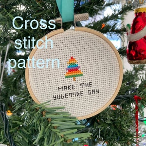 Make the yuletide gay - Christmas ornament - holidays - Cross stitch pattern PDF - counted cross stitch - instant download