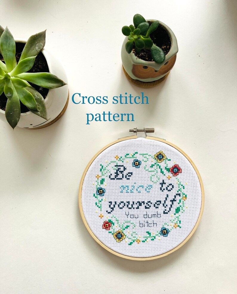 Be nice to yourself - rude cross stitch - sassy - funny - Cross stitch pattern PDF - counted cross stitch - instant download image 1