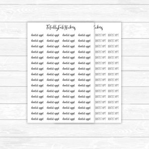 May include: A sheet of printable stickers with the text "dentist appt" repeated multiple times in a handwritten font. The stickers are designed for use in a planner or journal.