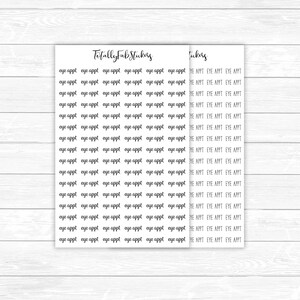 May include: A sheet of stickers with the text "eye appt" repeated multiple times. The stickers are designed for use in a planner or journal.