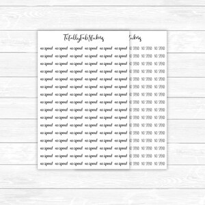 May include: A sheet of printable stickers with the text "no spend" repeated multiple times in a handwritten font. The stickers are designed for use in a planner or journal.