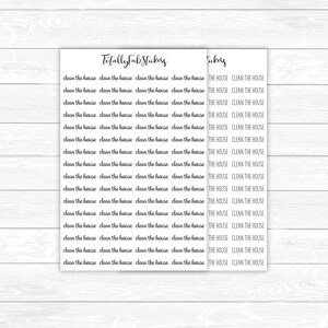 May include: A sheet of printable stickers with the text "Totally Fab Stickers" and "Fickers" at the top. The stickers feature the phrase "clean the house" repeated multiple times in a handwritten font.
