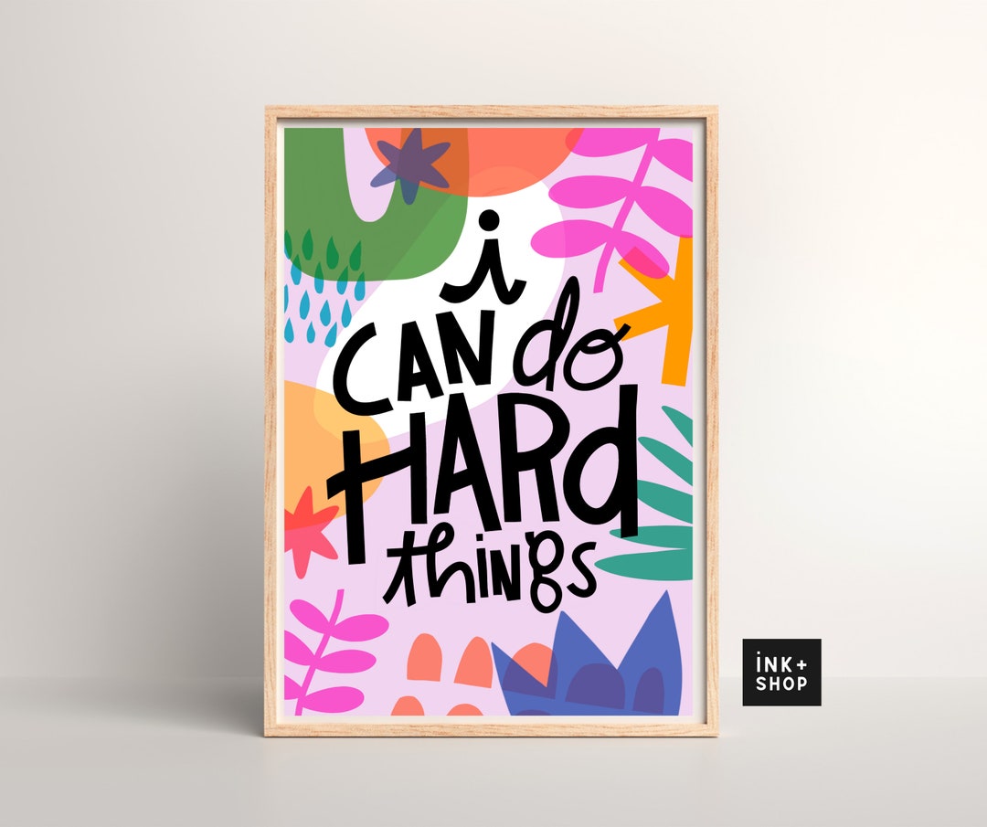 I Can Poster I Motivational Quotes Artwork L Classroom Art Print L