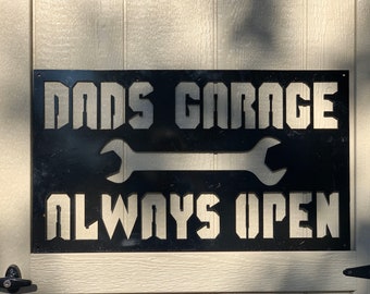 Garage Sign; Dad's garage; shop sign; Valentines Day gift, Fathers Day gift; dad birthday, Christmas gift, outdoor decor metal, shop decor