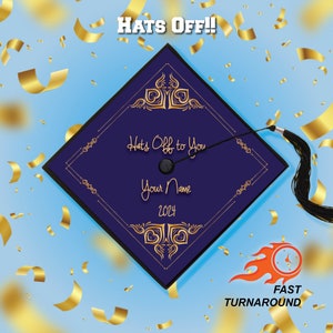 Grad Cap Topper &quot;Hats Off to You&quot;  theme