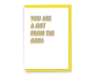 You Are A Gift From The Gods Card | Birthday Card | Thank You Card | Typography Card | Slogan Card | 3D Design Card | 3D Colour Pop