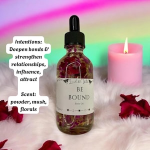 BE BOUND Ritual Body Oil, Intention Oil, Spell Oil, Love Oil,  Witchcraft, Wicca, Conjure, Pagan, Altar Tools, Spell Oil, Attraction, Beauty