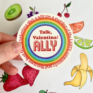 Talk Valentina Ally Sticker, LGBTQIA Ally Sticker, Gay TikTok, Gay Pride, Pride Ally