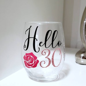 Hello 30 Glitter Wine Glass • Birthday Wine Glass • 30th Birthday • Dirty Thirty• Birthday Gift • Talk 30 to Me • Thirty AF • Flirty Thirty
