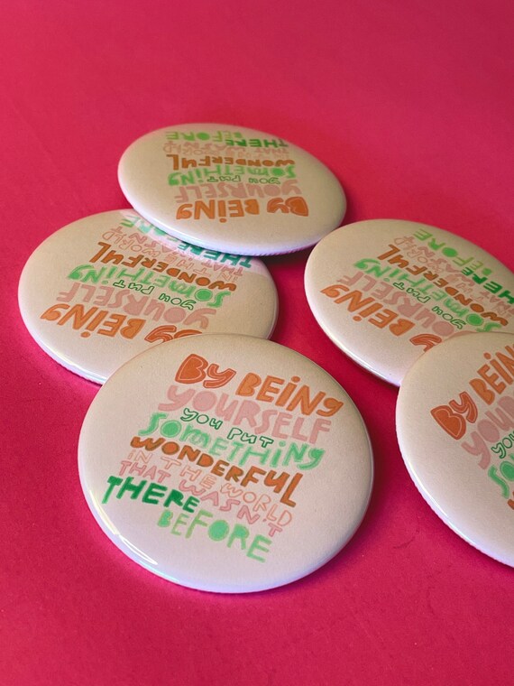 Pin Back Button with Positive Words Affirmation Button Mental Health Gift Be Yourself Saying Positivity Magnet Magnets for Kids
